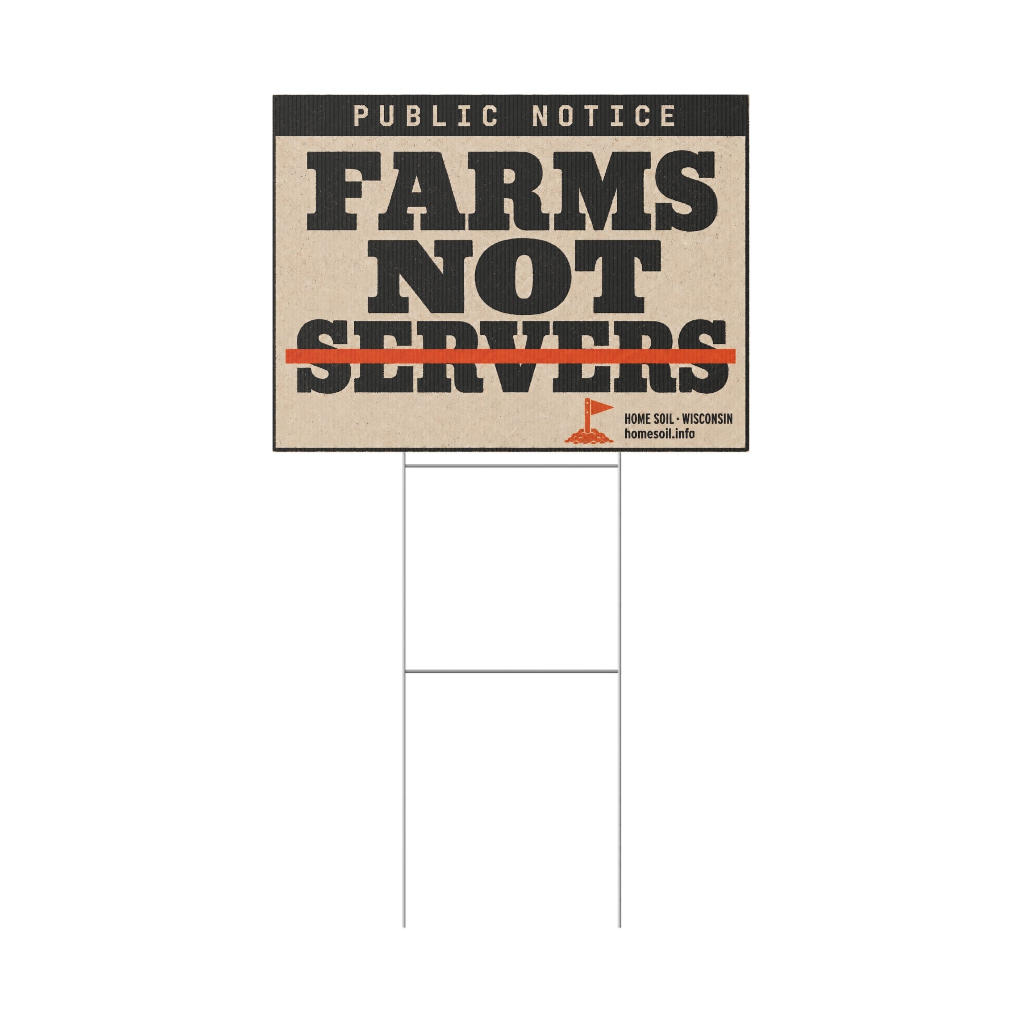 Plastic Yard Sign — "FARMS NOT SERVERS" Public Notice Protest Sign