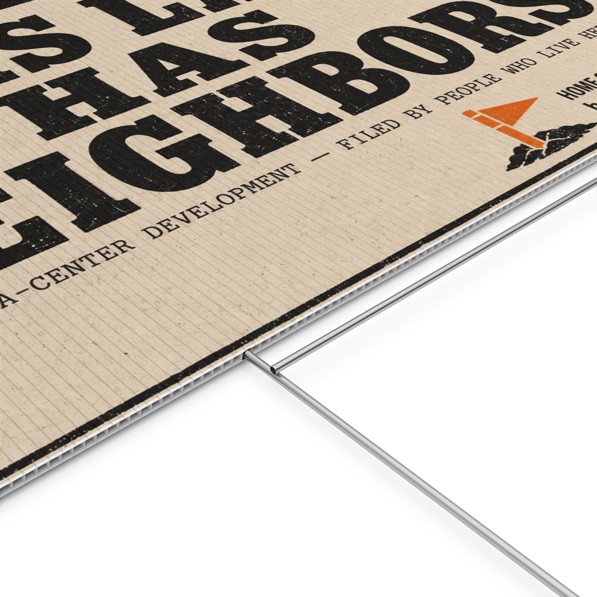 Plastic Yard Sign — "This Land Has Neighbors" Public Notice Protest Sign