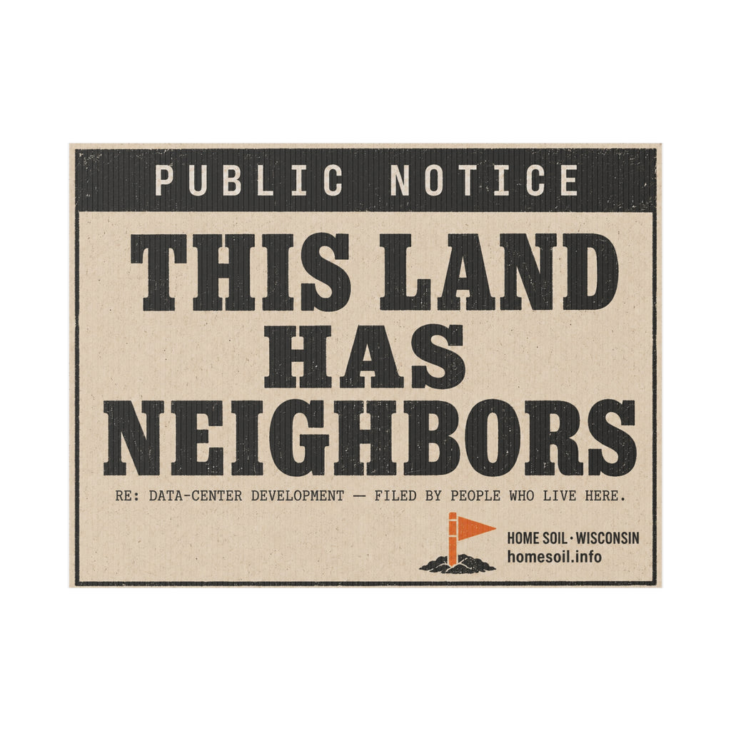 Plastic Yard Sign — "This Land Has Neighbors" Public Notice Protest Sign