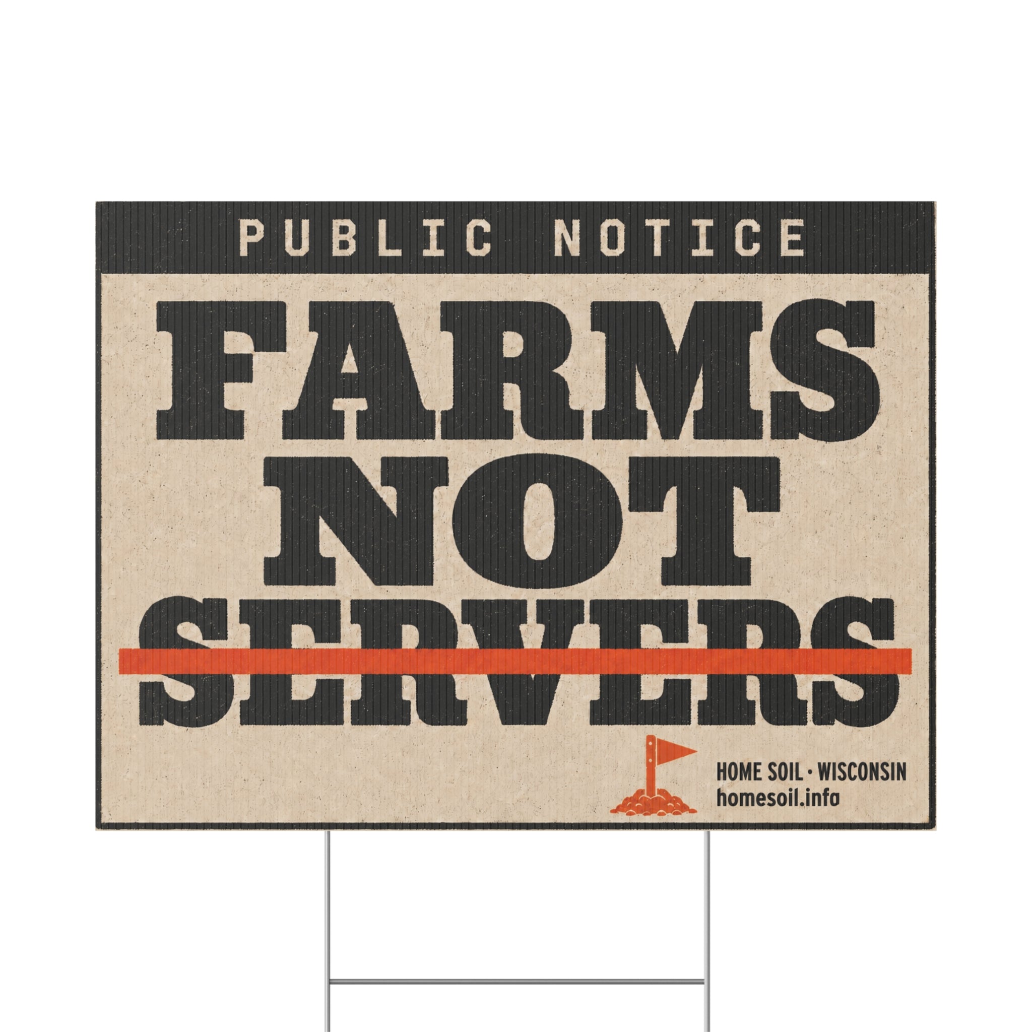 Plastic Yard Sign — "FARMS NOT SERVERS" Public Notice Protest Sign